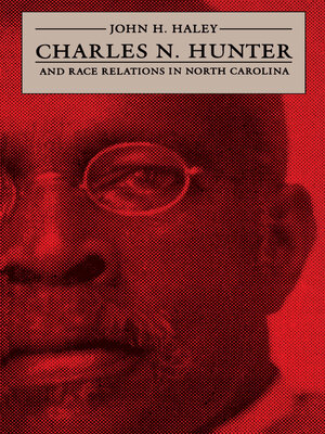 cover image of Charles N. Hunter and Race Relations in North Carolina